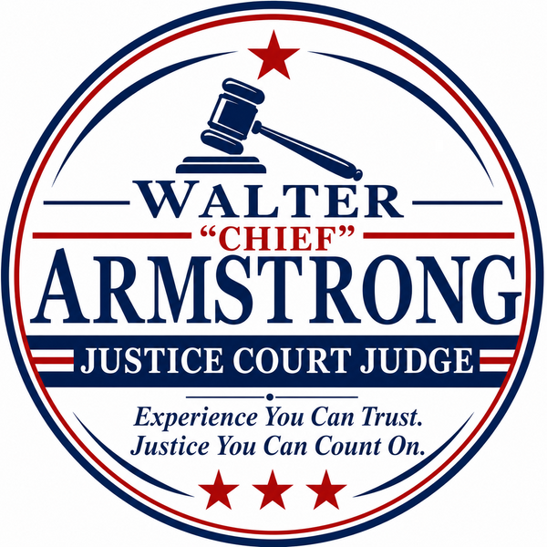 Walter “Chief” Armstrong for Justice Court Judge